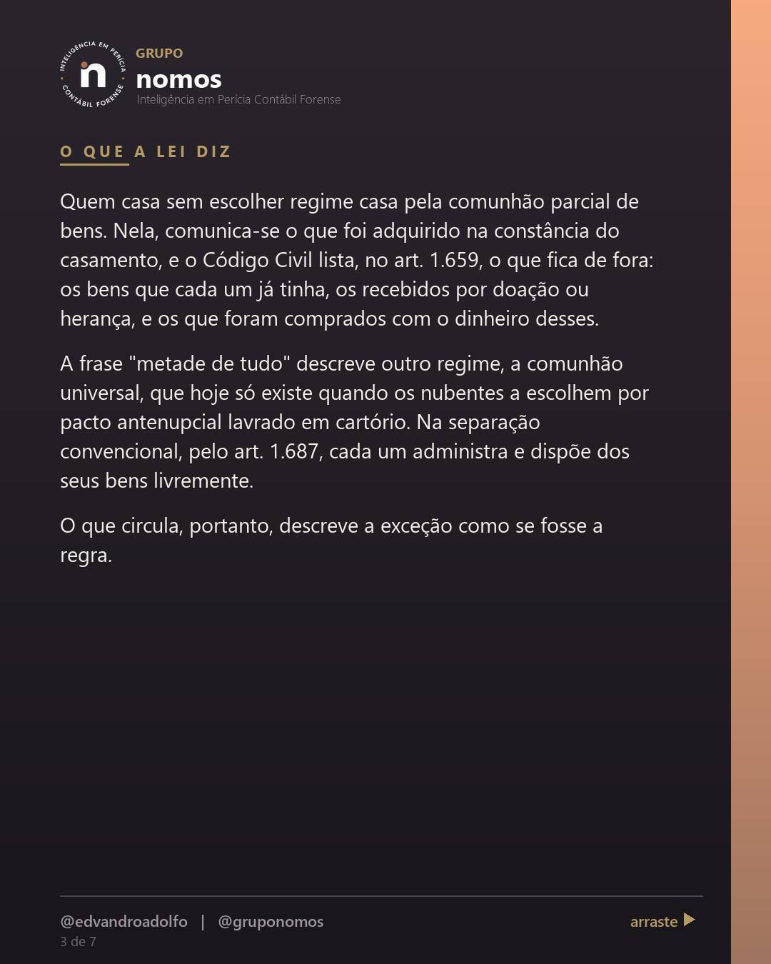 Cartão 3 de 7 do carrossel: Se eu me divorciar, meu marido fica com metade de tudo.