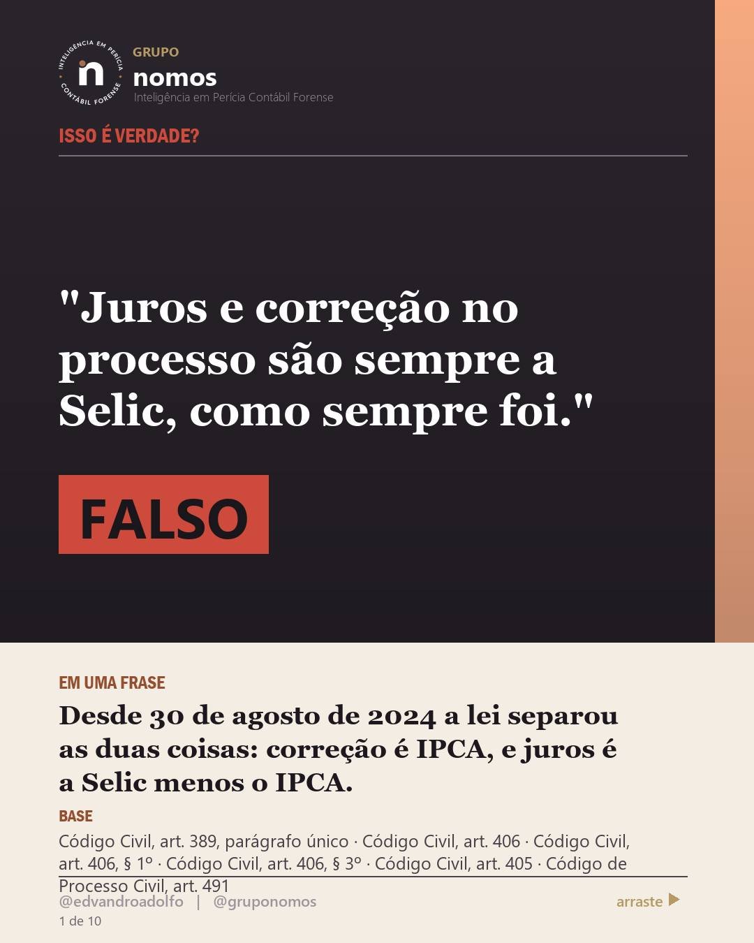 Cartão 1 de 10 do carrossel: Juros e correção no processo são sempre a Selic, como sempre foi.