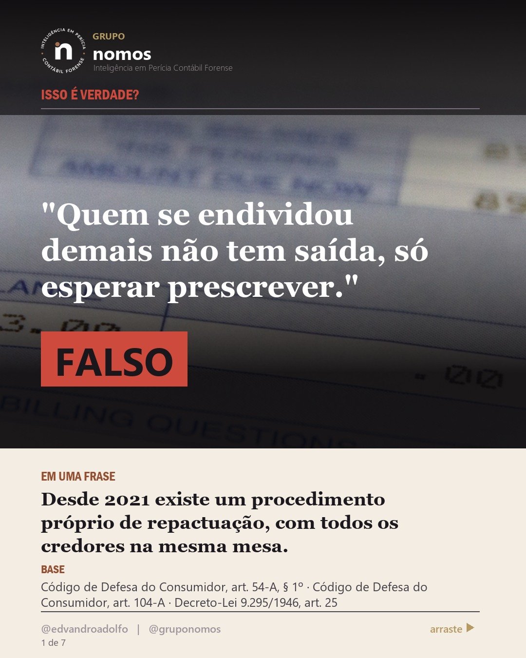 Cartão 1 de 7 do carrossel: Quem se endividou demais não tem saída, só esperar prescrever.